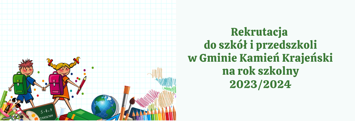 Rekrutacja do szkół i przedszkoli na roku szkolny 2023/2024