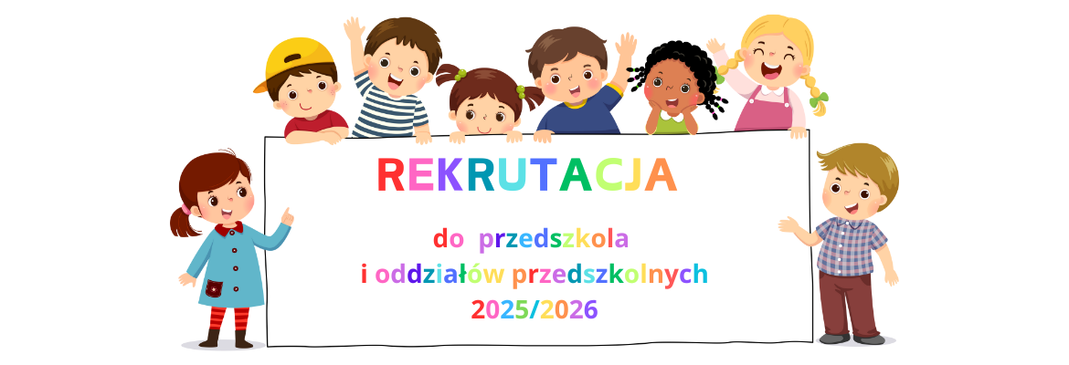 Rekrutacja do przedszkola- oddziałów przedszkolnych 2025/2026